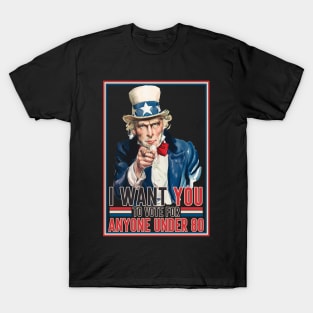 I want you to vote T-Shirt